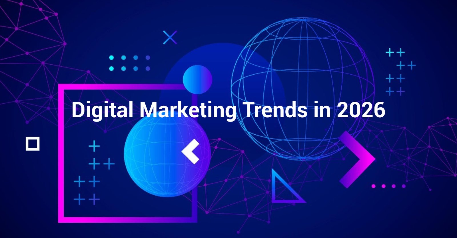 digital marketing trends 2026